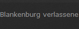 Blankenburg verlassene Geb.