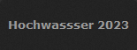 Hochwassser 2023