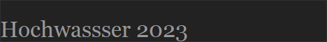 Hochwassser 2023